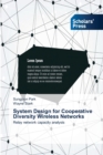 System Design for Cooperative Diversity Wireless Networks - Book