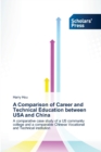 A Comparison of Career and Technical Education between USA and China - Book