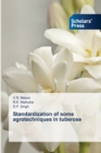 Standardization of some agrotechniques in tuberose - Book