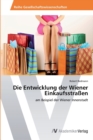 Die Entwicklung der Wiener Einkaufsstrassen - Book