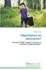 Dependance Ou Autonomie? - Book