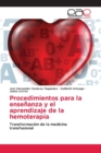 Procedimientos para la ensenanza y el aprendizaje de la hemoterapia - Book