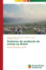 Sistemas de Producao de Ovinos No Brasil - Book