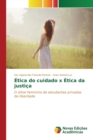 Etica Do Cuidado X Etica Da Justica - Book