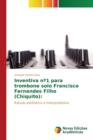 Inventiva n°1 para trombone solo Francisco Fernandes Filho (Chiquito) - Book