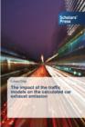 The impact of the traffic models on the calculated car exhaust emission - Book