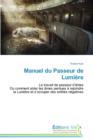Manuel Du Passeur de Lumi re - Book