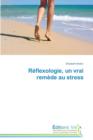 Reflexologie, Un Vrai Remede Au Stress - Book