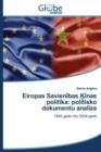 Eiropas Savien Bas NAS Politika : Politisko Dokumentu Anal Ze - Book
