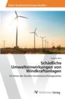 Schadliche Umwelteinwirkungen Von Windkraftanlagen - Book