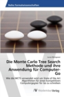 Die Monte Carlo Tree Search Methode Und Ihre Anwendung Fur Computer-Go - Book