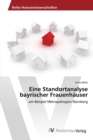Eine Standortanalyse bayrischer Frauenhauser - Book