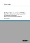 Die Organisation von genossenschaftlichem Wohnen im Modell der Dachgenossenschaft : Am Fallbeispiel der Hamburger Wohnungsbaugenossenschaft SCHANZE E.G. - Book