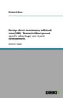 Foreign Direct Investments in Poland Since 1989 - Theoretical Background, Specific Advantages and Recent Developments - Book