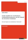 Soziale Qualitat der verschiedenen Sozialstaatskonzeptionen und die Zukunft des deutschen Sozialstaats : Mit einem Vergleich zum niederlandischen Poldermodell - Book