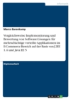 Vergleichsweise Implementierung und Bewertung von Software-Loesungen fur mehrschichtige verteilte Applikationen im E-Commerce Bereich auf der Basis von J2EE 1.4 und Java EE 5 - Book