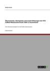 Okonomische, Okologische Und Soziale Wirkungen Der Fifa Fuball-Weltmeisterschaft 2006 in Deutschland - Book