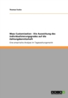Mass Customization - Die Auswirkung des Individualisierungsgrades auf die Zahlungsbereitschaft : Eine empirische Analyse im Tageszeitungsmarkt - Book