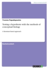 Testing a hypothesis with the methods of conceptual biology : A literature-based approach - Book