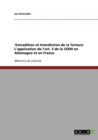 'extradition Et Interdiction de la Torture : L'Application de l'Art. 3 de la Cedh En Allemagne Et En France - Book