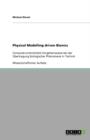 Physical Modelling driven Bionics : Computerunterstutzte Vorgehensweise bei der UEbertragung biologischer Phanomene in Technik - Book