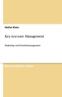 Key Account Management : Marketing- und Vertriebsmanagement - Book