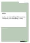 Analyse Des Eifersuchtigen Ehemannes in -La Jalousie- Von Alain Robbe Grillet - Book