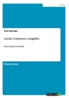 Social Commerce (english) : Monetizing Social Media - Book