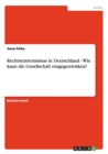 Rechtsextremismus in Deutschland - Wie Kann Die Gesellschaft Entgegenwirken? - Book