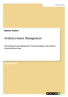 Evidence-based Management : Darstellung der grundlegenden Zusammenhange und kritische Auseinandersetzung - Book
