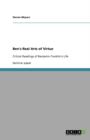 Ben's Real Arts of Virtue : Critical Readings of Benjamin Franklin's Life - Book