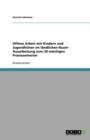 Offene Arbeit mit Kindern und Jugendlichen im landlichen Raum - Ausarbeitung zum 20-woechigen Praxissemester - Book