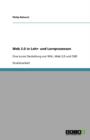 Web 2.0 in Lehr- und Lernprozessen : Eine kurze Darstellung von Wiki, Web 2.0 und CMS - Book