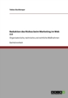 Reduktion des Risikos beim Marketing im Web 2.0 : Organisatorische, technische und rechtliche Massnahmen - Book