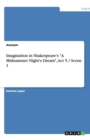 Imagination in Shakespeare's A Midsummer Night's Dream, Act 5 / Scene 1 - Book