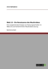 Web 2.0 - Die Renaissance des Musikvideos : Eine vergleichende Analyse von Nutzungsverhalten im Web 2.0 und herkoemmlicher Musikvideonutzung - Book