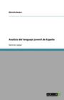 Analisis del Lenguaje Juvenil de Espana - Book