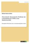 Theoretische oekonomische Probleme der Umwandlung der DDR in eine Marktwirtschaft : Retrospektive: Was konnte man vor einundzwanzig Jahren wissen? - Book