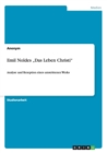 Emil Noldes "Das Leben Christi" : Analyse und Rezeption eines umstrittenen Werks - Book