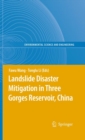 Landslide Disaster Mitigation in Three Gorges Reservoir, China - Book