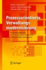 Prozessorientierte Verwaltungsmodernisierung : Prozessmanagement im Zeitalter von E-Government und New Public Management - Book