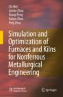 Simulation and Optimization of Furnaces and Kilns for Nonferrous Metallurgical Engineering - Book