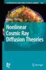 Nonlinear Cosmic Ray Diffusion Theories - Book