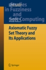 Axiomatic Fuzzy Set Theory and Its Applications - eBook