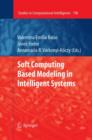 Soft Computing Based Modeling in Intelligent Systems - Book