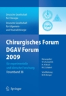 Chirurgisches Forum Und Dgav 2009 : Fur Experimentelle Und Klinische Forschung 126.Kongress Der Deutschen Gesellschaft Fur Chirurgie, Munchen, 28.4.-1.5.2009 - Book