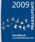 Handbuch Allgemeinmedizin 2009 : Praxis Update - Book