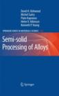 Semi-solid Processing of Alloys - Book