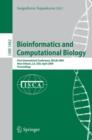 Bioinformatics and Computational Biology : First International Conference, BICoB 2009, New Orleans, LA, USA, April 8-10, 2009, Proceedings - Book