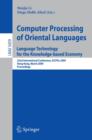 Computer Processing of Oriental Languages. Language Technology for the Knowledge-based Economy : 22nd International Conference, ICCPOL 2009, Hong Kong, March 26-27, 2009. Proceedings - Book